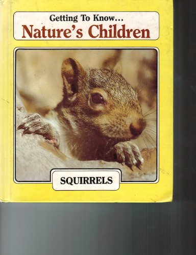 Stock image for Squirrels (Nature's Children) for sale by Once Upon A Time Books