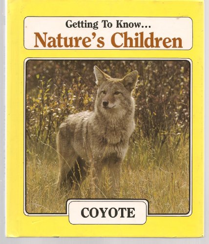 Stock image for Coyote (Nature's Children) for sale by Bookmonger.Ltd
