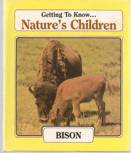 Beispielbild fr Bison (Nature's Children) zum Verkauf von Bookmonger.Ltd