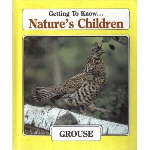 Imagen de archivo de Grouse (Natures Children) a la venta por Better World Books