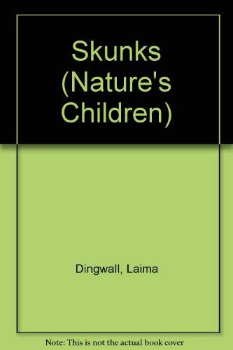 Skunks (Nature's Children) (9780717219421) by Dingwall, Laima