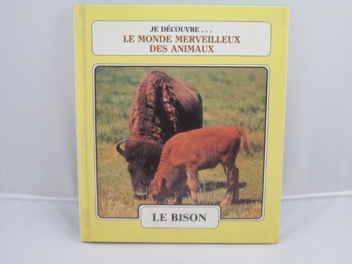 Imagen de archivo de Le Bison - L'opossum (Je Decouvre. Le Monde Merveilleux Des Animaux, 8) a la venta por Better World Books