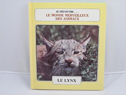 Beispielbild fr Le Lynx zum Verkauf von Better World Books