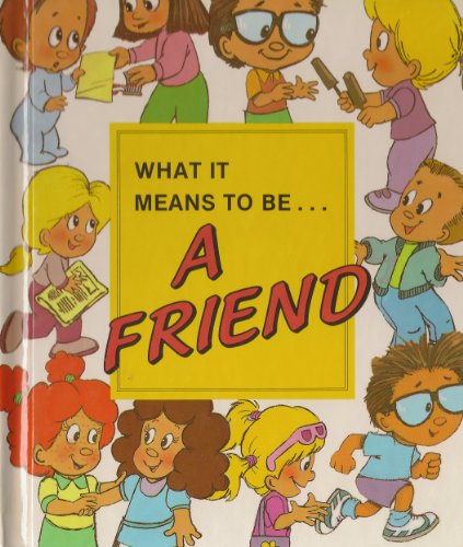 9780717222254: What It Means To Be: A Friend [Gebundene Ausgabe] by Schemenauer, Elma