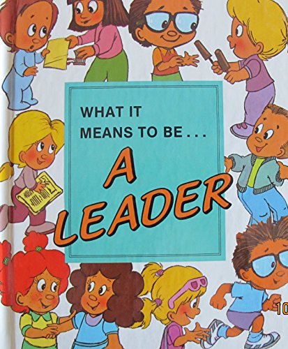 Stock image for What It Means to Be a Leader for sale by Better World Books