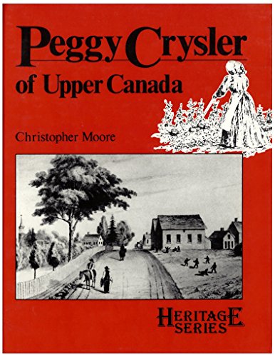 Beispielbild fr Peggy Crysler of Upper Canada zum Verkauf von Better World Books