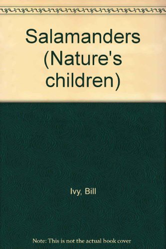 Beispielbild fr Salamanders (Nature's children) zum Verkauf von Cambridge Rare Books