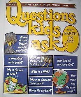 Questions Kids Ask About Earth and Sky (9780717223909) by Staff Of Publisher