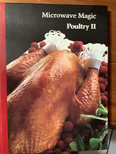 Beispielbild fr Microwave Magic Volume 7 Poultry II zum Verkauf von Hastings of Coral Springs