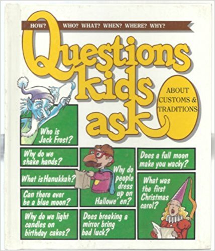 Stock image for Questions Kids Ask About Customs & Traditions (Questions Kids Ask, 8) for sale by Wonder Book