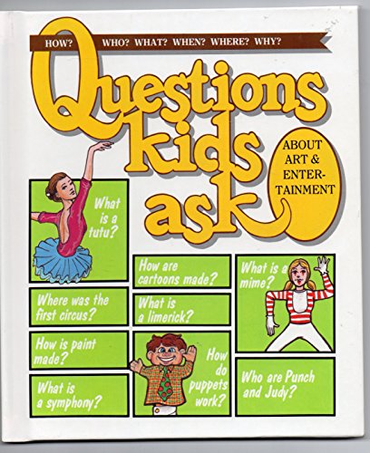 Beispielbild fr Questions Kids Ask About Art & Entertainment (Questions Kids Ask, 10) zum Verkauf von Wonder Book