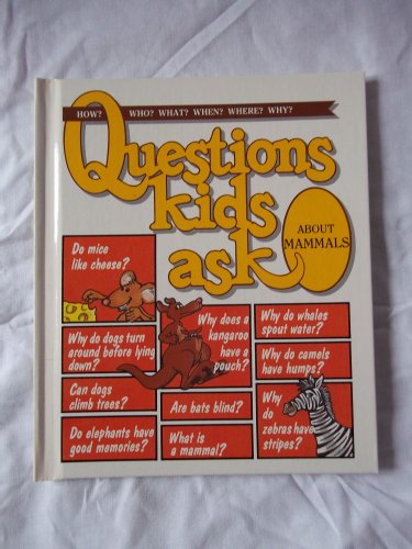 Stock image for Mammals (Questions Kids Ask) for sale by Wonder Book