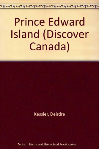 Stock image for Prince Edward Island (Discover Canada) for sale by Library House Internet Sales