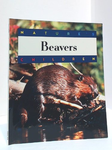 9780717227587: Beavers: Nature's Children