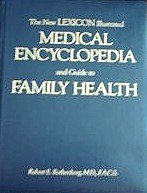 Stock image for The New Illustrated Medical Encyclopedia and Guide to Family Health for sale by ThriftBooks-Atlanta