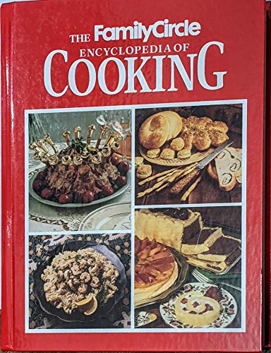 Imagen de archivo de Family Circle Encyclopedia of Cooking a la venta por SecondSale