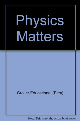 Imagen de archivo de Physics Matters! a la venta por Better World Books: West