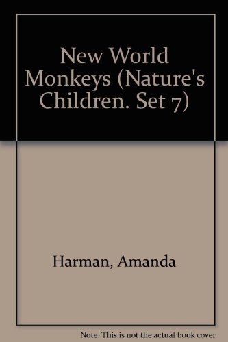 Imagen de archivo de New World Monkeys (Nature's Children. Set 7) a la venta por SecondSale
