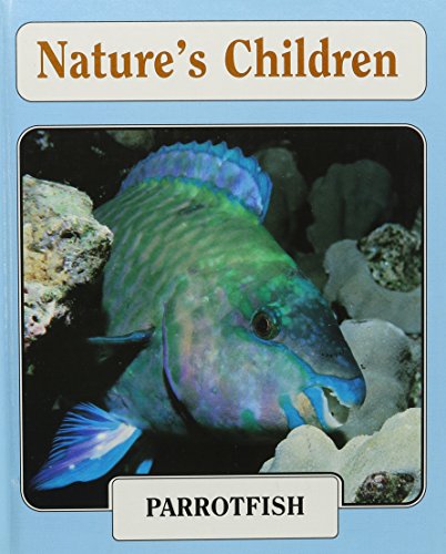 Beispielbild fr Parrotfish (Nature's Children. Set 7) zum Verkauf von Wonder Book
