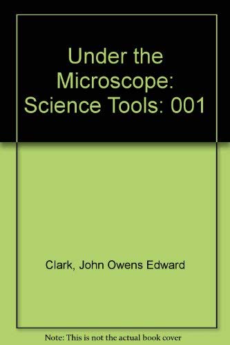 Imagen de archivo de Under the Microscope: Science Tools a la venta por Dream Books Co.