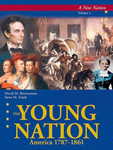 Stock image for The Young Nation: America, 1787-1861 (10 Volumes) for sale by SecondSale