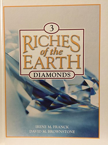 Diamonds (Riches of the Earth) (9780717257157) by Franck, Irene M.; Brownstone, David M.