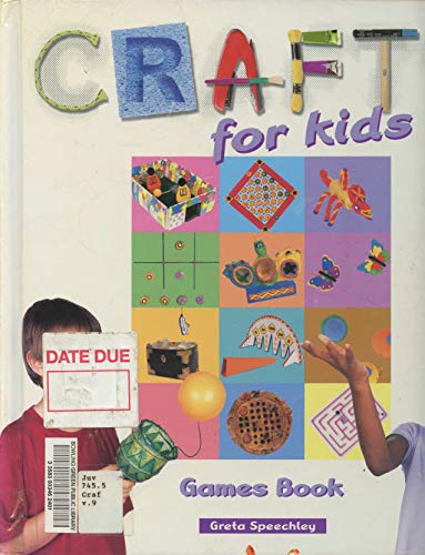 Games book (Crafts for kids) (9780717257720) by Speechley, Greta