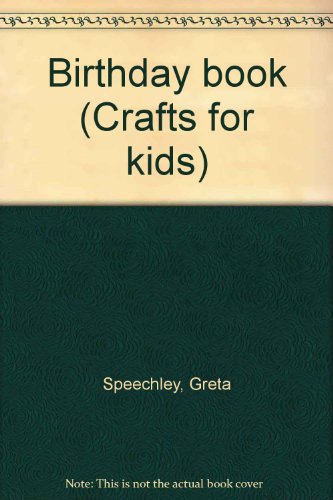 Stock image for Birthday book (Crafts for kids) for sale by Cambridge Rare Books