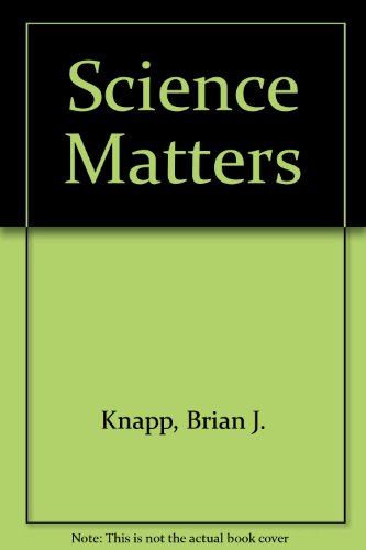 Beispielbild fr Science Matters zum Verkauf von Booksavers of MD