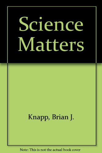 Stock image for Science Matters for sale by Booksavers of MD