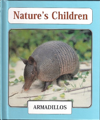 Imagen de archivo de Armadillos (Nature's Children) a la venta por Cambridge Rare Books