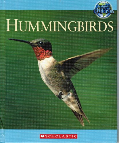 Imagen de archivo de HUMMINGBIRDS. (A SINGLE BOOK FROM THE 'NATURE'S CHILDERN' SERIES.) a la venta por Cambridge Rare Books