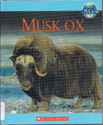 Musk Ox (Nature's Children) (9780717262595) by Tom Jackson