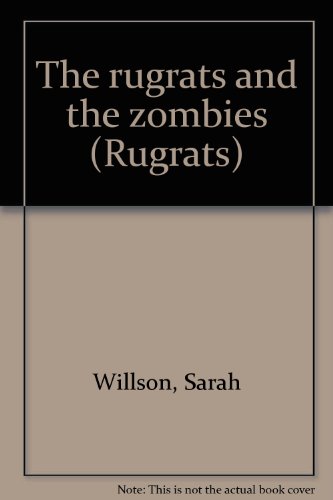 Beispielbild fr The rugrats and the zombies zum Verkauf von Wonder Book