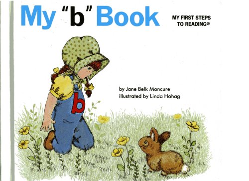 Imagen de archivo de My b Book (My First Steps to Reading) a la venta por Reliant Bookstore