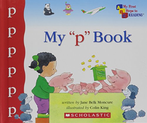 Stock image for My "p" Book (My First Steps to Reading) for sale by Goldstone Books