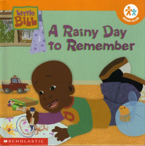 Stock image for Little Bill: A Rainy Day to Remember for sale by Adventures Underground
