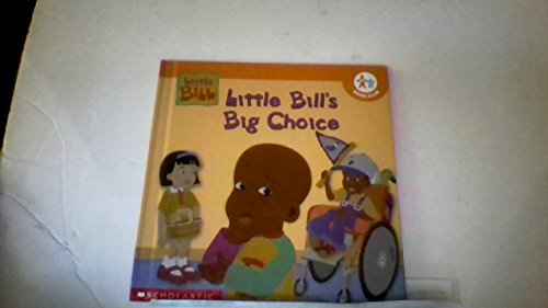 Imagen de archivo de Little Bill's Big Choice a la venta por Better World Books