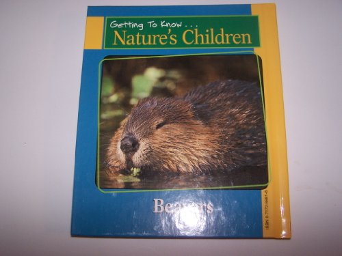 Stock image for Chipmunks & Beavers (Getting to Know Nature's Children) for sale by SecondSale