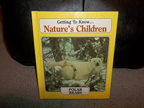 Imagen de archivo de Getting to Know Nature's Children: Polar Bears / Skunks a la venta por Better World Books: West