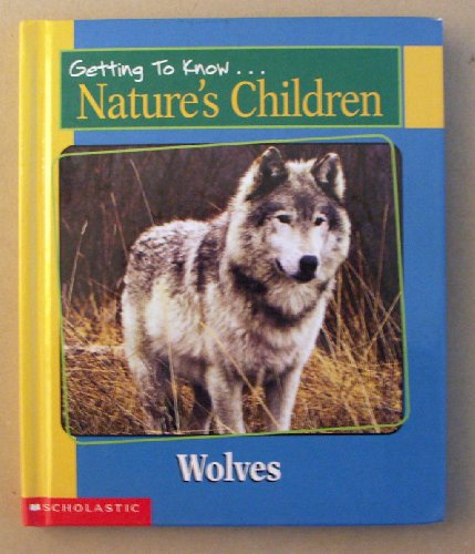 Stock image for Getting to Know Nature's Children: Wolves / Whales for sale by Your Online Bookstore