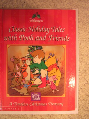 Classic Holiday Tales with Pooh and Friends - Jacqueline A. Ball; Jacqueline A. Ball