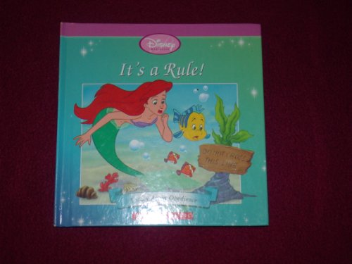 It's A Rule: A Story About Obedience (Disney Princess (The Little Mermaid)) (9780717268139) by Jacqueline A. Ball