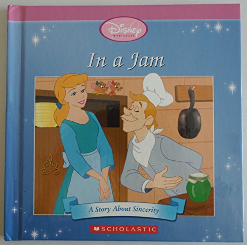 Imagen de archivo de In a Jam (A Story About Sincerity) (Disney Princess) a la venta por SecondSale