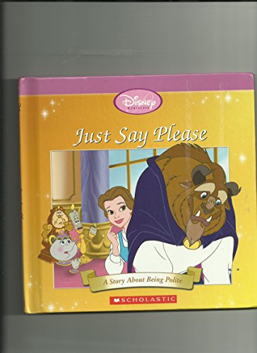 Stock image for Just Say Please (Disney Princess Collection (Beauty and the Beast)) for sale by Better World Books