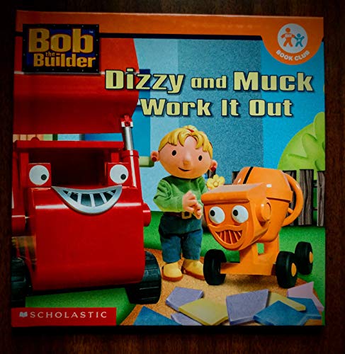 9780717268870: Bob the Builder: dizzy and Muck work it Out