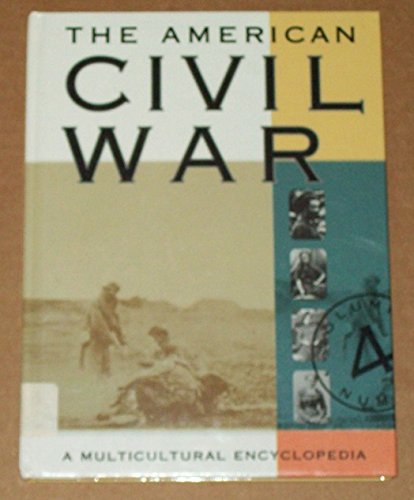 Imagen de archivo de The American Civil War a Multicultural Encyclopedia a la venta por The Book Cellar, LLC
