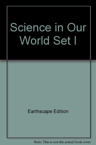 Beispielbild fr Science in Our World zum Verkauf von Better World Books