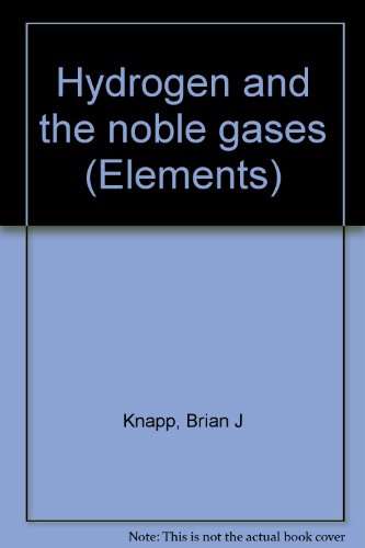 Stock image for Hydrogen and the noble gases (Elements) for sale by Better World Books