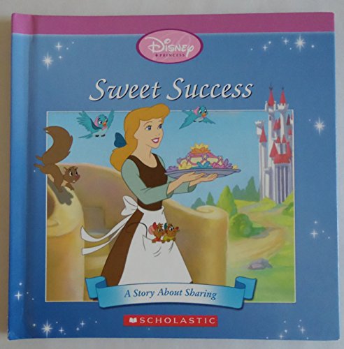 Imagen de archivo de Disney Princess Sweet Success (Disney Princess) a la venta por Once Upon A Time Books